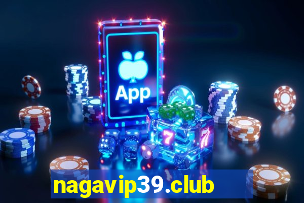 nagavip39.club   cổng game quốc tế