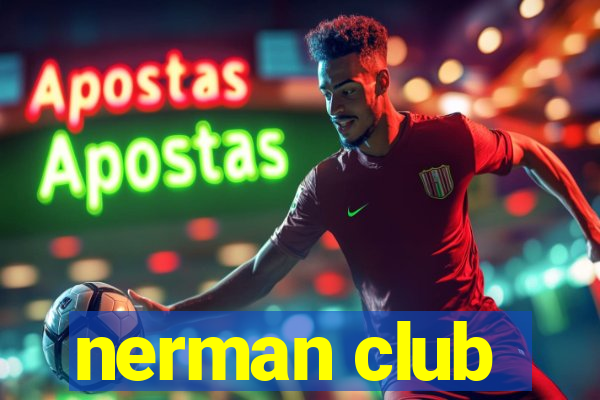 nerman club