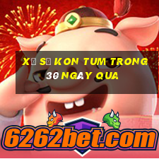 xổ số kon tum trong 30 ngày qua