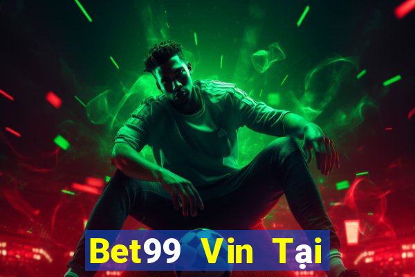 Bet99 Vin Tại Game Bài Đổi Thưởng Nạp Bằng Sms