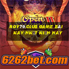 Roy79.Club Game Bài Hay Nhất Hiện Nay