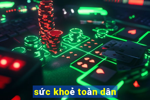 sức khoẻ toàn dân