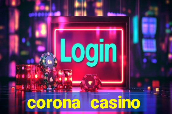 corona casino tuyển dụng