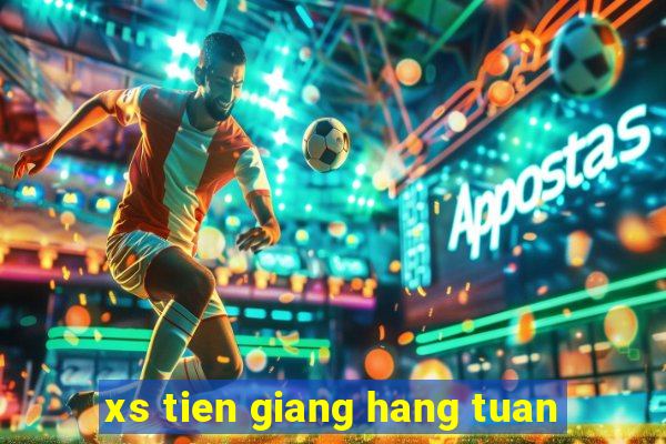 xs tien giang hang tuan