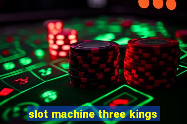 slot machine three kings