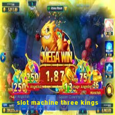 slot machine three kings