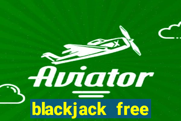 blackjack free windows store