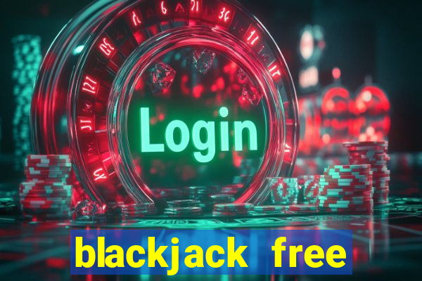 blackjack free windows store