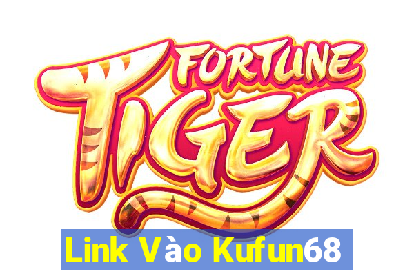 Link Vào Kufun68