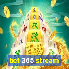 bet 365 stream