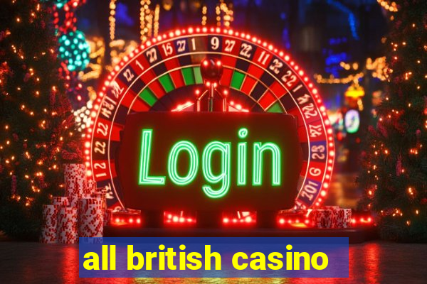 all british casino