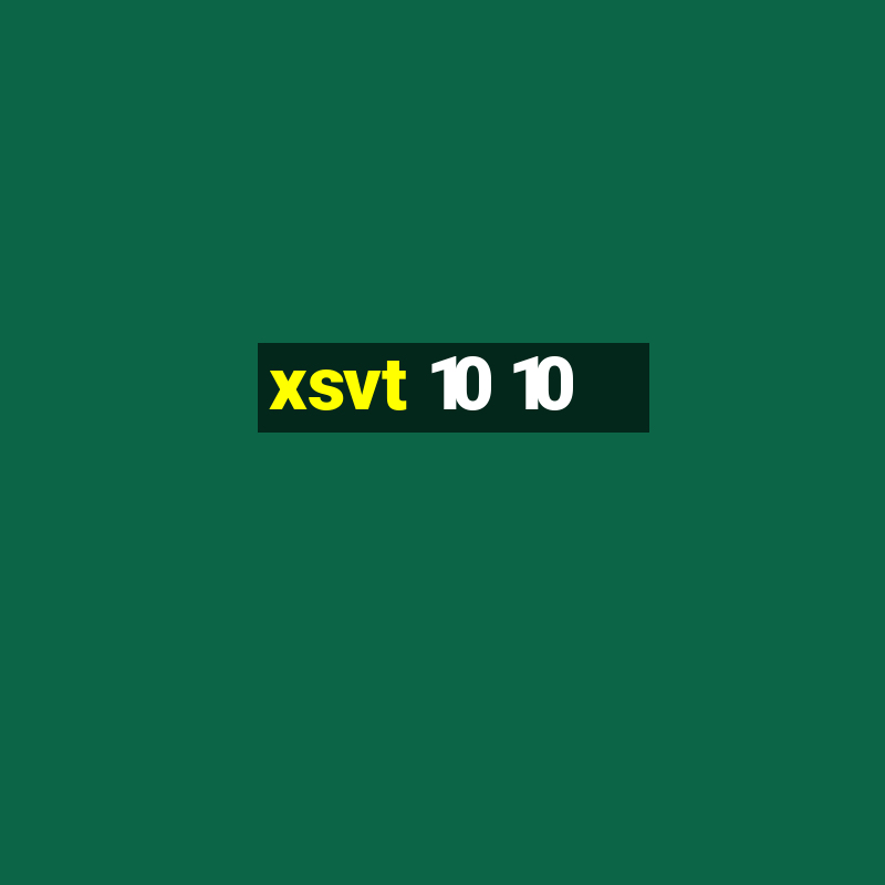 xsvt 10 10