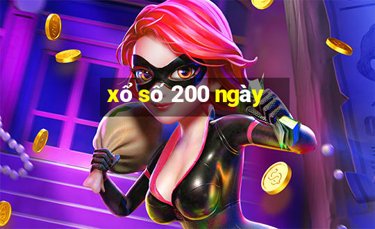 xổ số 200 ngày