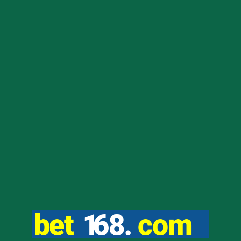 bet 168. com