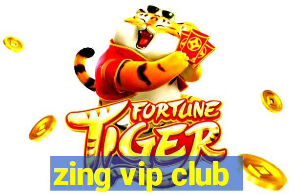 zing vip club