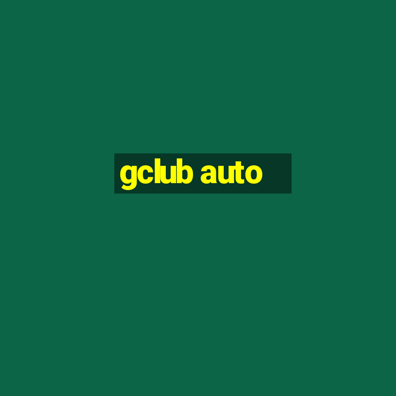 gclub auto