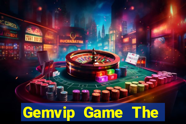 Gemvip Game The Bài Mobile 2021