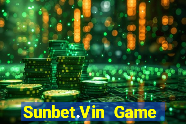 Sunbet.Vin Game Bài Quốc Tế