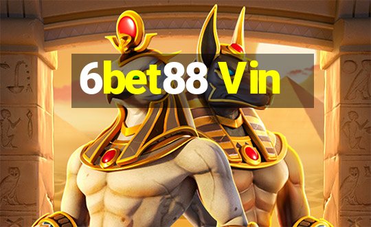 6bet88 Vin