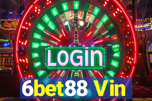 6bet88 Vin