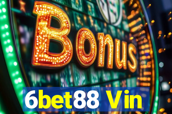 6bet88 Vin