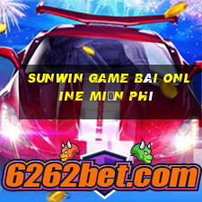 Sunwin Game Bài Online Miễn Phí