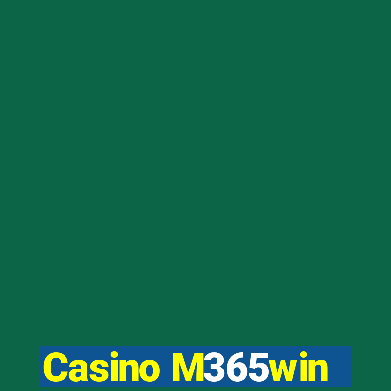 Casino M365win