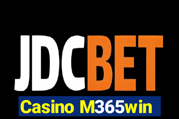 Casino M365win