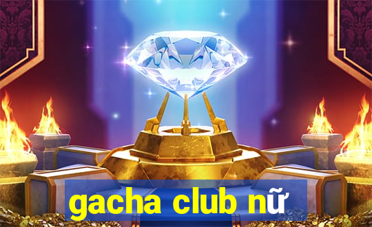 gacha club nữ