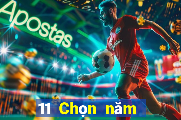 11 Chọn năm để đặt cược