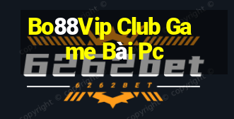 Bo88Vip Club Game Bài Pc