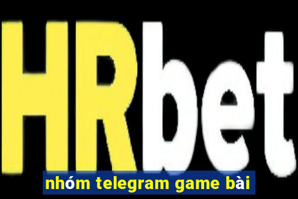 nhóm telegram game bài