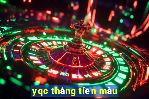 yqc thắng tiền màu