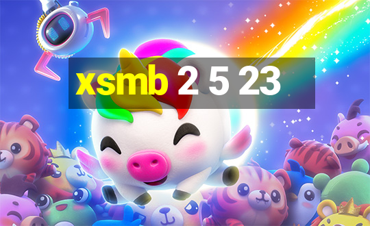 xsmb 2 5 23