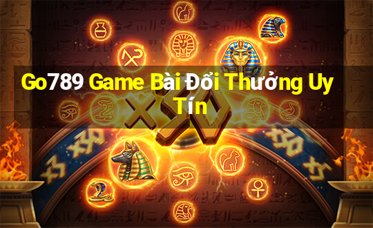 Go789 Game Bài Đổi Thưởng Uy Tín