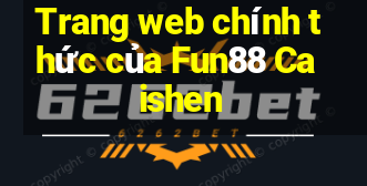 Trang web chính thức của Fun88 Caishen