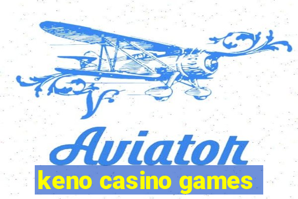 keno casino games