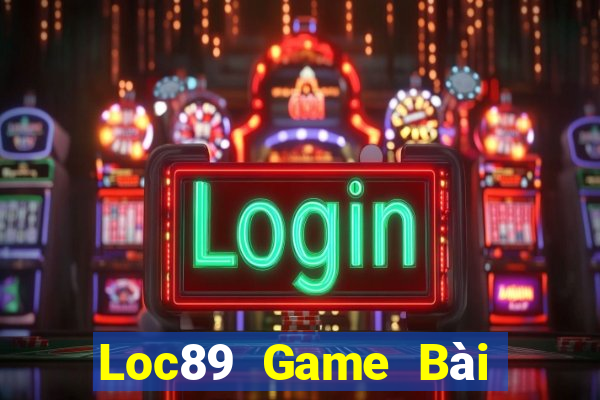 Loc89 Game Bài Xì Lát