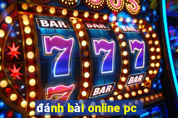 đánh bài online pc