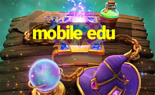 mobile edu