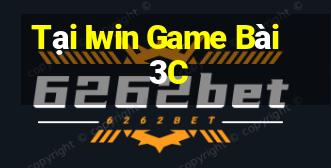 Tại Iwin Game Bài 3C