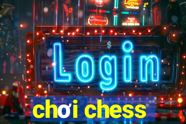 chơi chess