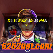 xổ số max 3d 30 ngày