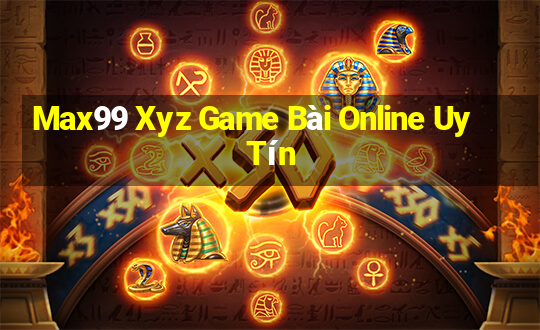 Max99 Xyz Game Bài Online Uy Tín