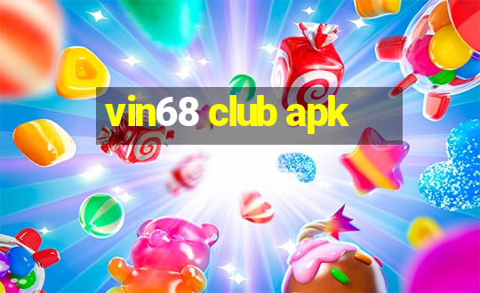 vin68 club apk