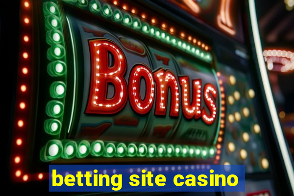 betting site casino