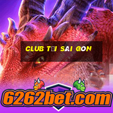 club tại sài gòn