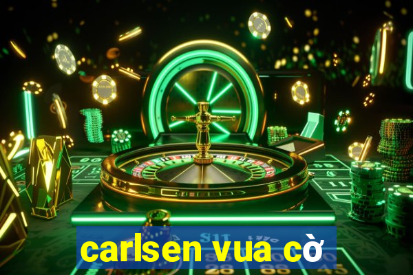 carlsen vua cờ