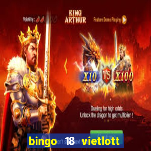 bingo 18 vietlott là gì