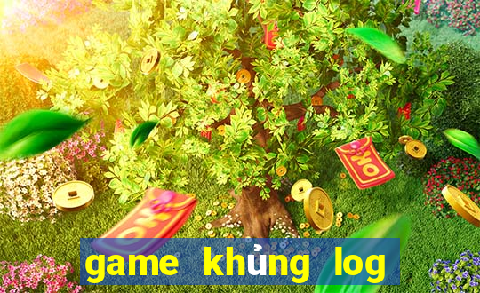 game khủng log chiến đấu